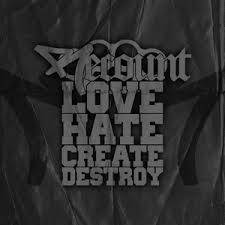 Recount : Love Hate Create Destroy